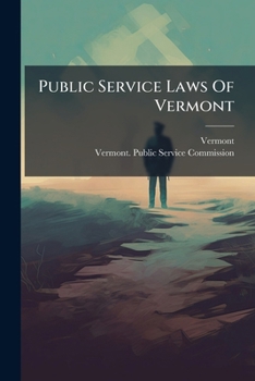 Paperback Public Service Laws Of Vermont Book