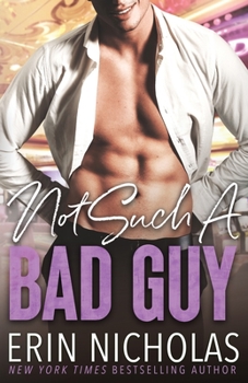 Not Such A Bad Guy - Book #5 of the Bad Boys of the Bayou