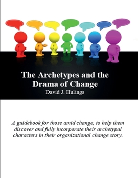 Paperback The Archetypes and the Drama of Change Book