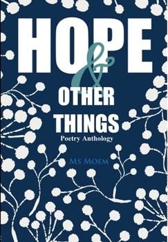 Hardcover Hope & Other Things Poetry Anthology Book