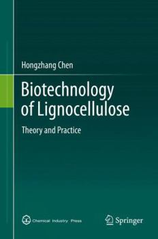 Hardcover Biotechnology of Lignocellulose: Theory and Practice Book