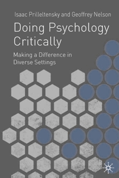 Hardcover Doing Psychology Critically: Making a Difference in Diverse Settings Book