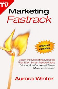 Paperback Marketing Fastrack: Ignite Your Marketing Book