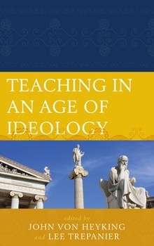 Hardcover Teaching in an Age of Ideology Book