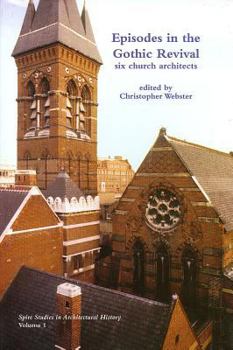 Hardcover Episodes in the Gothic Revival: Six Church Architects Book