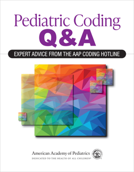 Paperback Pediatric Coding Q&a: Expert Advice from the Aap Coding Hotline Book