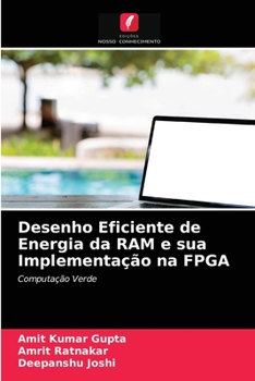 Paperback Desenho Eficiente de Energia da RAM e sua Implementação na FPGA [Portuguese] Book