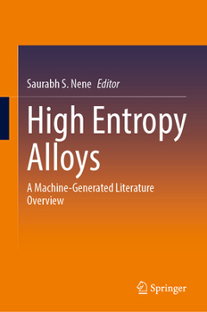 Hardcover High Entropy Alloys: A Machine-Generated Literature Overview Book