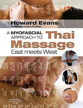 Paperback A Myofascial Approach to Thai Massage: East Meets West Book