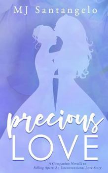 Paperback Precious Love: A Companion Novella to Falling Apart: An Unconventional Love Story Book