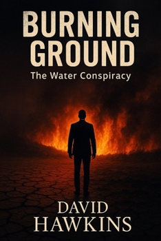 Paperback Burning Ground: The Water Conspiracy Book