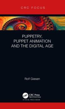 Hardcover Puppetry, Puppet Animation and the Digital Age Book