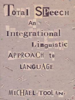 Paperback Total Speech: An Integrational Linguistic Approach to Language Book