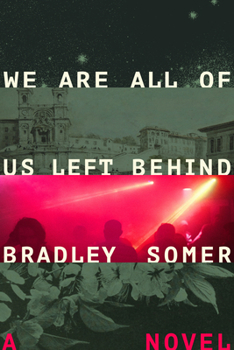 Paperback We Are All of Us Left Behind Book