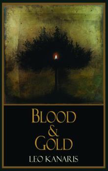 Blood & Gold - Book #2 of the George Zafiris