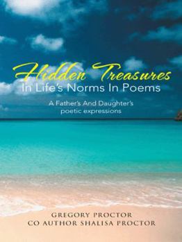 Paperback Hidden Treasures in Life's Norms in Poems: A Father's and Daughter's Poetic Expressions Book