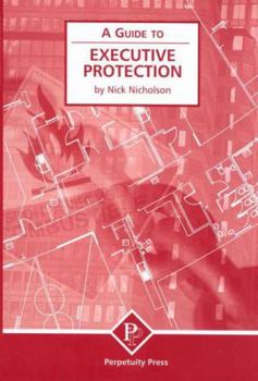 Paperback Executive Protection (a Guide To) Book