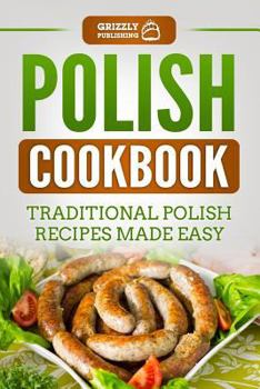 Paperback Polish Cookbook: Traditional Polish Recipes Made Easy Book