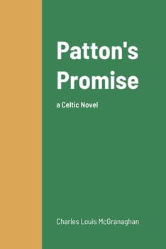 Paperback Patton's Promise: A Celtic Novel Book