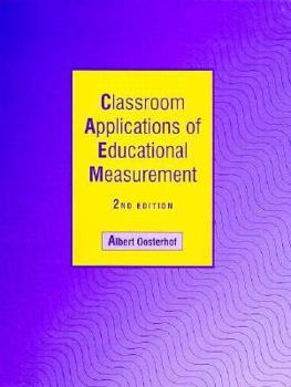 Hardcover Classroom Applications of Educational Measurement Book