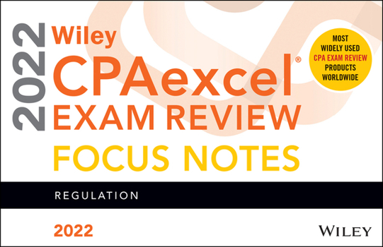 Paperback Wiley Cpaexcel Exam Review 2022 Focus Notes: Regulation Book