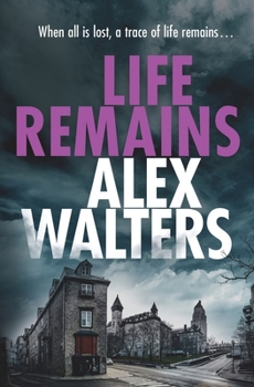 Paperback Life Remains: A gripping paranormal crime thriller Book