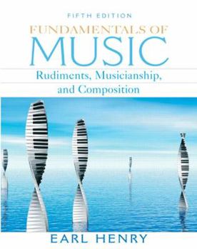 Paperback Fundamentals of Music: Rudiments, Musicianship, and Composition Book