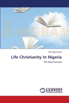 Paperback Life Christianity In Nigeria Book
