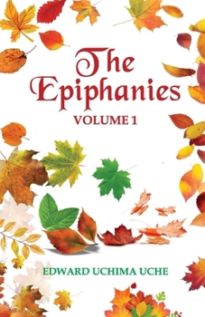Paperback The Epiphanies (Vol. 1) Book