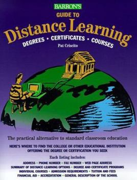 Paperback Barron's Guide to Distance Learning: Degrees, Certificates, Courses Book