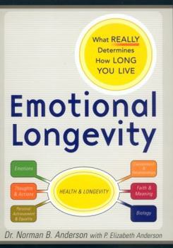Hardcover Emotional Longevity: What Really Determines How Long You Live Book