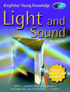 Light and Sound (Kingfisher Young Knowledge) - Book  of the Kingfisher Young Knowledge