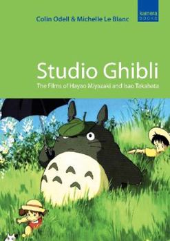 Paperback Studio Ghibli: The Films of Hayao Miyazaki & Isao Takahata Book