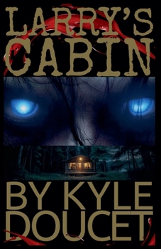 Paperback Larry's Cabin Book
