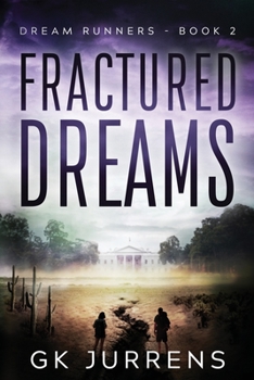 Paperback Fractured Dreams: Dream Runners -Book 2 Book