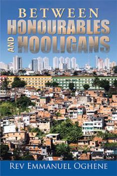 Paperback Between Honourables and Hooligans Book
