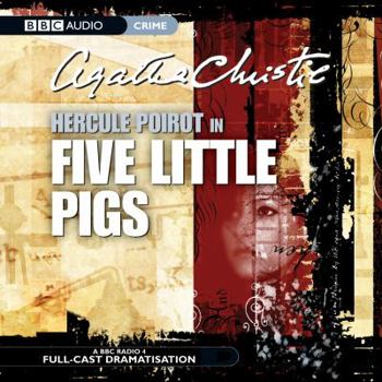 Five Little Pigs - Book  of the BBC Radio 4 Poirot