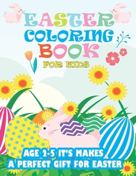 Paperback Easter Egg Coloring Book For Kids: Ages 2-5 It's Makes a perfect gift for Easter Book