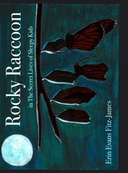 Hardcover Rocky Raccoon: The Secret Lives of Sleepy Kids Book