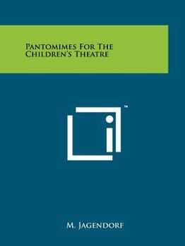 Pantomimes For The Children's Theatre