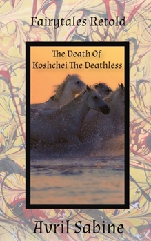 Paperback The Death Of Koshchei The Deathless [Large Print] Book