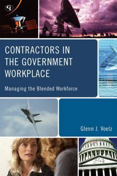 Hardcover Contractors in the Government Workplace: Managing the Blended Workforce Book