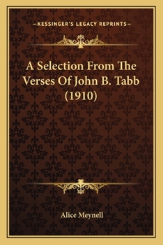 Paperback A Selection From The Verses Of John B. Tabb (1910) Book