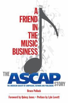 Paperback A Friend in the Music Business: The ASCAP Story Book