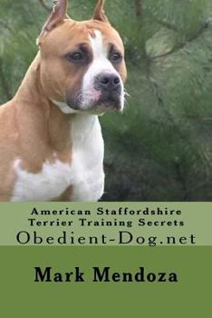 Paperback American Staffordshire Terrier Training Secrets: Obedient-Dog.net Book
