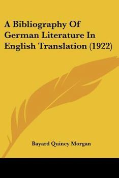 Paperback A Bibliography Of German Literature In English Translation (1922) Book