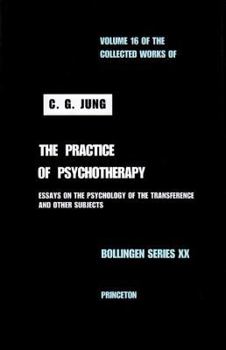 Hardcover Collected Works of C. G. Jung, Volume 16: Practice of Psychotherapy Book