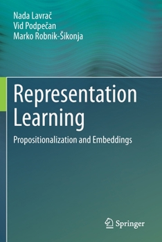 Paperback Representation Learning: Propositionalization and Embeddings Book