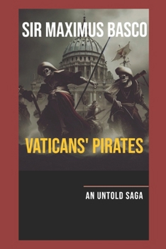 Paperback Vaticans' Pirates: An Untold Saga Book