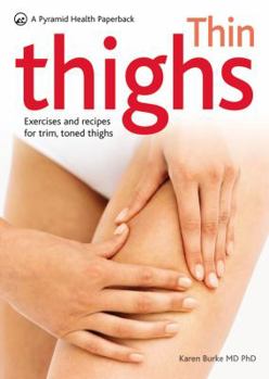 Paperback Thin Thighs: A Pyramid Health Paperback Book